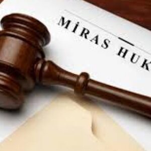 Miras Hukuku Nedir?